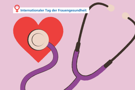 Eine Illustration eines Stethoskops auf einem rosafarbenen Hintergrund. Darüber befindet sich ein Textsticker mit dem Frauenzeichen und dem Text: Internationaler Tag der Frauengesundheit.