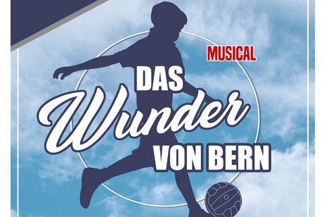 Musical Das Wunder von Bern