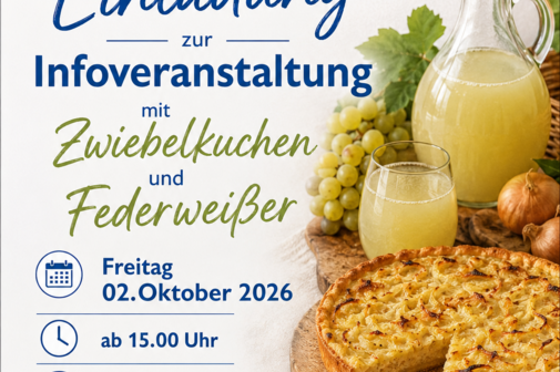 Infoveranstaltung mit Federweißer und Zwiebelkuchen Einladung Infoveranstaltung 02.10.2026