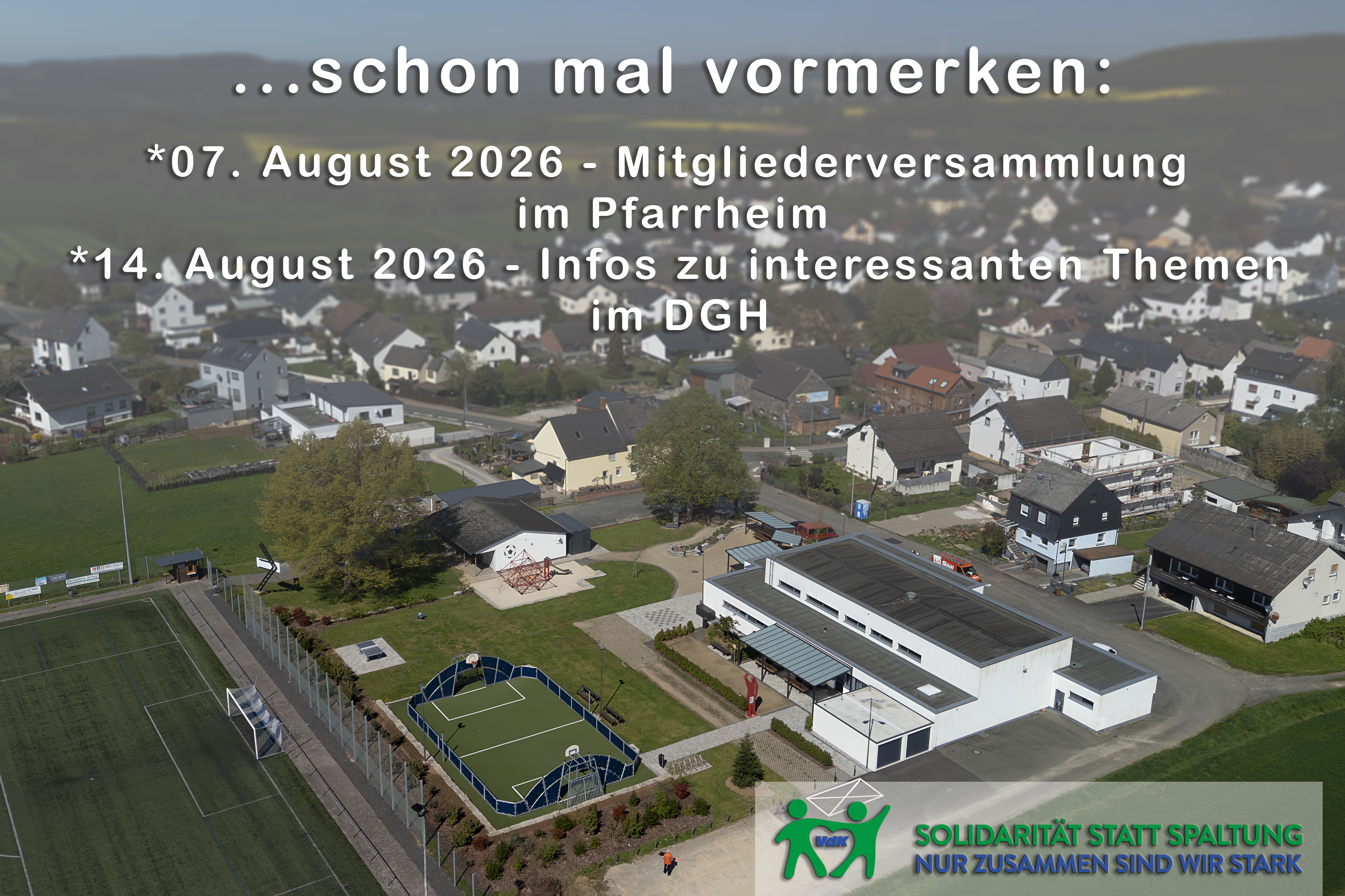 ...schon mal vormerken! Das Bild zeigt eine Aufnahme von Oberweyer. Der Text auf dem Bild: ...schon mal vormerken: *07. August 2026 - Mitgliederversammlung im Pfarrheim *14. August 2026 - Info im DGH