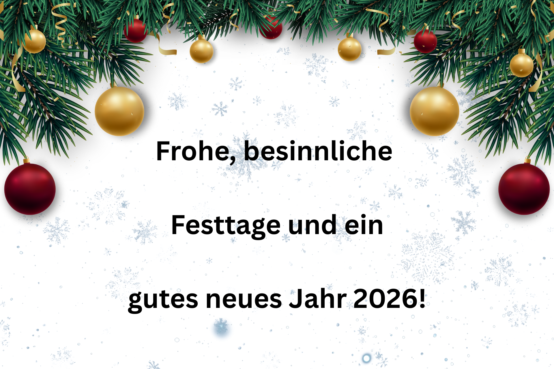 Festtagsgrüße Weihnachtiches Hintergrundbild mit der Aufschrift: "Frohe, besinnliche Festtage und ein gutes neues Jahr 2026".